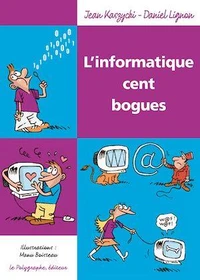 L'informatique cent bogues