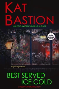 Best Served Ice Cold: A Festive Frostbite Story