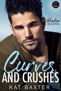  Kat Baxter - Curves and Crushes - Windsor Securities, #4.