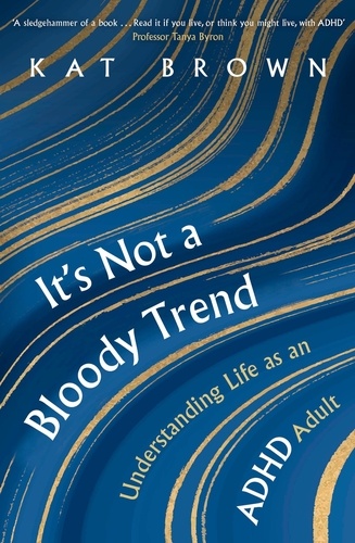 It's Not A Bloody Trend. Understanding Life as an ADHD Adult (Bionic Text Edition)