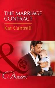 Kat Cantrell - The Marriage Contract.