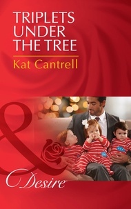 Kat Cantrell - Triplets Under The Tree.