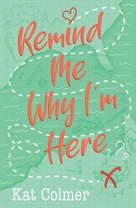  Kat Colmer - Remind Me Why I'm Here.