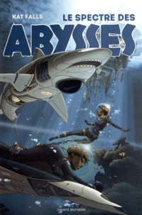 Le spectre des abysses Tome 1
