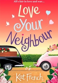 Kat French - Love Your Neighbour.