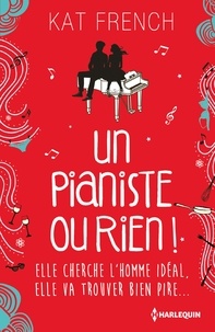 Kat French - Un pianiste ou rien !.
