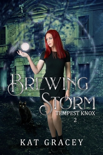  Kat Gracey - Brewing Storm - Tempest Knox series, #2.