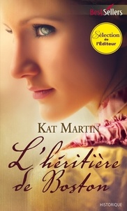 Kat Martin - L'héritière de Boston - T3 - The Bride Trilogy.
