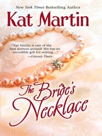 Kat Martin - The Bride's Necklace.