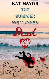 The Summer We Turned Dead