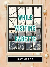 While Visiting Babette
