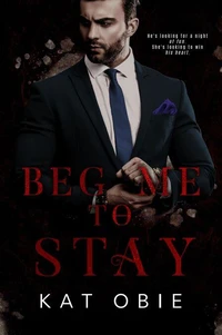 Beg Me to Stay