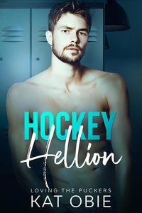  Kat Obie - Hockey Hellion - Loving the Puckers, #2.