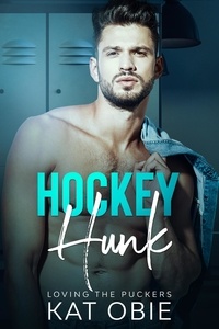  Kat Obie - Hockey Hunk - Loving the Puckers, #4.