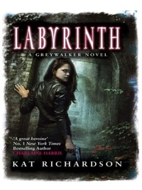 Kat Richardson - Labyrinth - Number 5 in series.