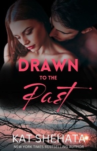  Kat Shehata - Drawn to the Past - Drawn to Death Mystery Romance, #3.