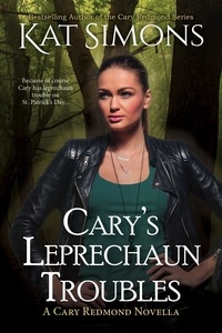  Kat Simons - Cary's Leprechaun Troubles - Cary Redmond Short Stories, #18.