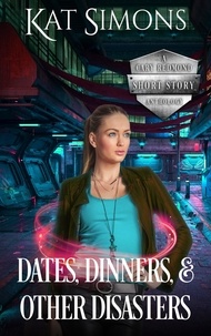 Kat Simons - Dates, Dinners, and Other Disasters - A Cary Redmond Short Story Anthology, #2.