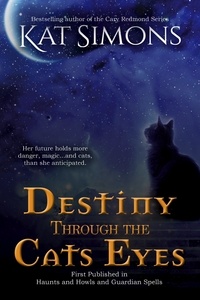  Kat Simons - Destiny Through the Cats Eyes - Destiny Cats, #1.