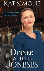  Kat Simons - Dinner with the Joneses - Cary Redmond Short Stories, #10.