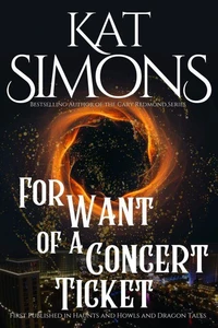 For Want of a Concert Ticket