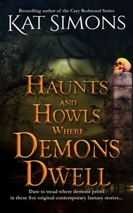  Kat Simons - Haunts and Howls Where Demons Dwell - Haunts and Howls Collections.