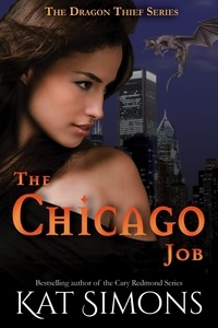  Kat Simons - The Chicago Job - Dragon Thief, #2.