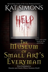 Kat Simons - The Museum of Small Art's Everyman.