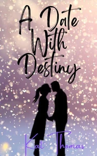 A Date With Destiny