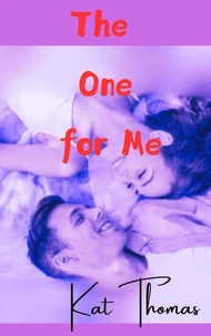 The One For Me