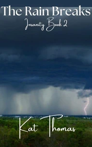 The Rain Breaks