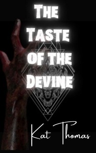 Torrent gratuit pour le téléchargement d'ebook The Taste of the Devine (French Edition) 9798230760474 par Kat Thomas