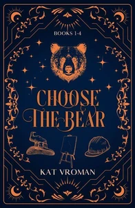 Choose the Bear: Books 1-4