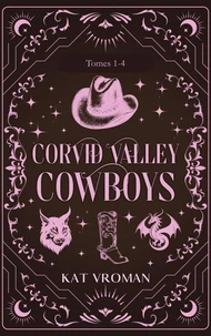 Corvid Valley Cowboys: Tomes 1-4