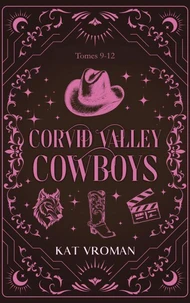 Corvid Valley Cowboys: Tomes 9-12