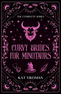 Curvy Brides for Minotaurs: The Complete Series