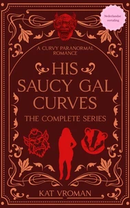 His Saucy Gal Curves: De Complete Serie
