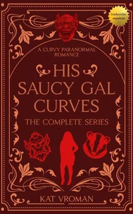 His Saucy Gal Curves: The Complete Series