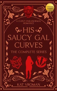 His Saucy Gal Curves: The Complete Series