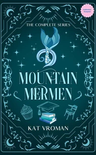 Mountain Mermen: La Série Complète