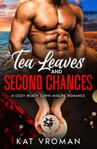 Tea Leaves and Second Chances