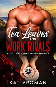 Tea Leaves and Work Rivals