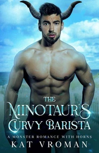 The Minotaur’s Curvy Barista