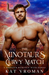 The Minotaur’s Curvy Match