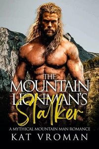 The Mountain Lionman's Stalker