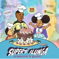 Les Supers Ilunga préparent le goûter