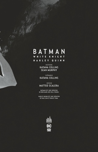 Batman White Knight. Harley Quinn  Edition spéciale en noir & blanc
