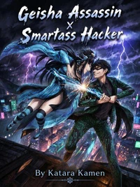 Geisha Assassin X Smartass Hacker