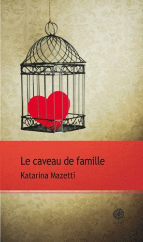 Katarina Mazetti - Le caveau de famille.