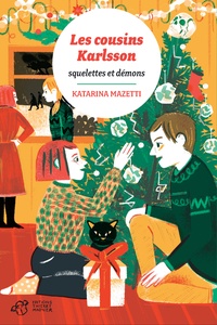 Katarina Mazetti - Les cousins Karlsson Tome 10 : Squelettes et démons.